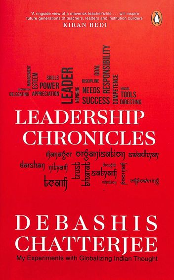 Leadership Chronicles : My Experiments With Globalizing Indian Thought
