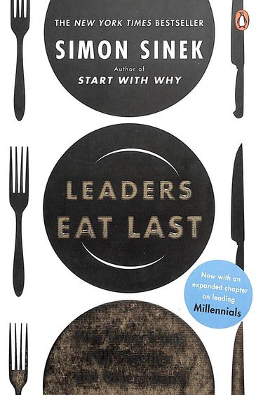 Leaders Eat Last: SINEK SIMON: 9780670923175: : Books