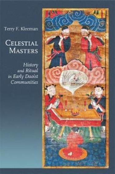 Celestial Masters : History & Ritual In Early Daoist