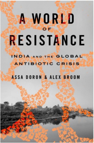 World Of Resistance : India & The Global Antibiotic Crisis