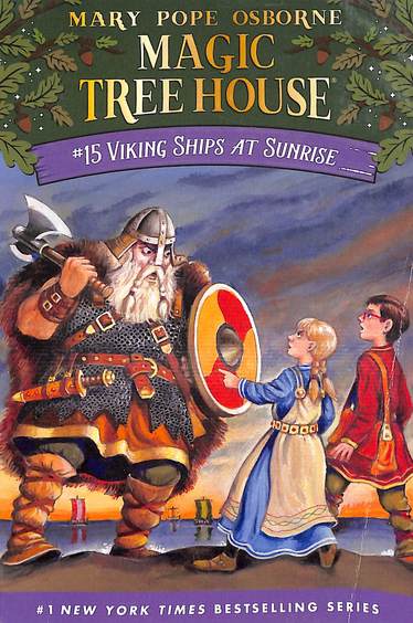 Magic Tree House 15 : Viking Ships At Sunrise