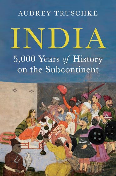 India : 5,000 Years Of History On The Subcontinent