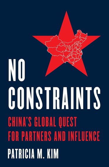 No Constraints: Chinas Global Quest for Partners and Influence