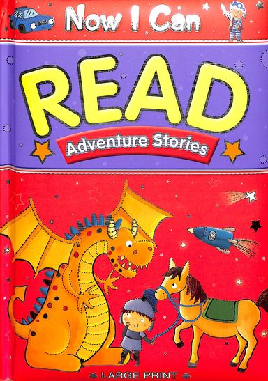 Now I Can Read Adventure Stories Large Print