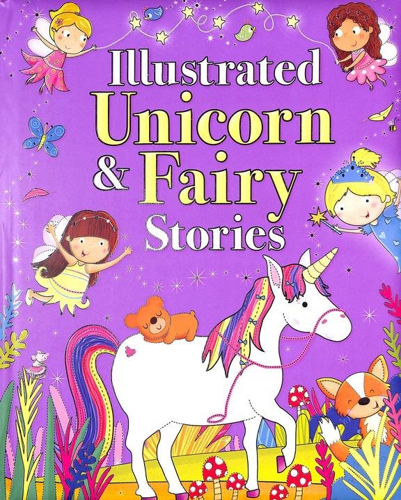 Illustrated Unicorn & Fairy Stories