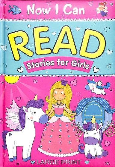 Now I Can Read Stories For Girls