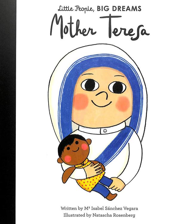 Little People Big Dream : Mother Teresa
