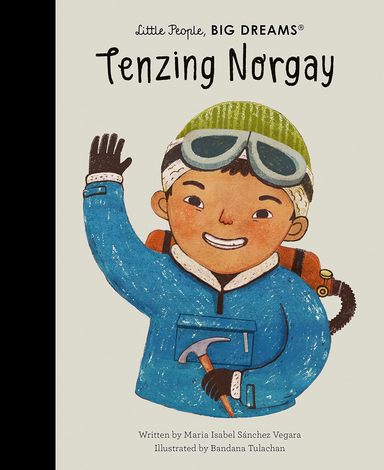 Little People Big Dreams : Tenzing Norgay