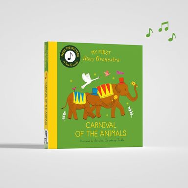 My First Story Orchestra : Carnival Of The Animals