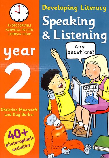 Developing Literacy : Speaking & Listening Year 2
