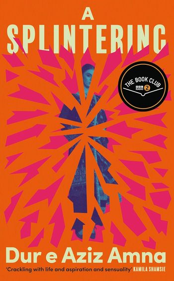 Splintering: A BBC Radio 2 Book Club Pick