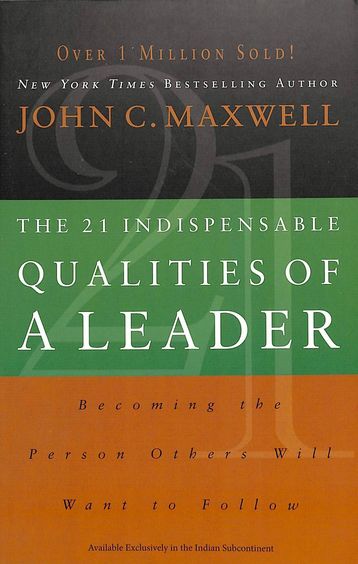 21 Indispensable Qualities Of A Leader