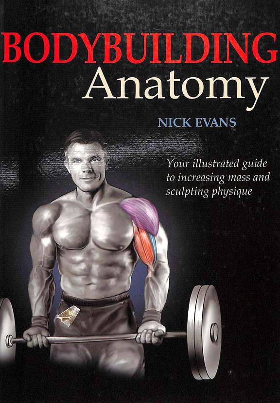 Buy Body Building Anatomy book Nick Evans , 0736059261, 9780736059268