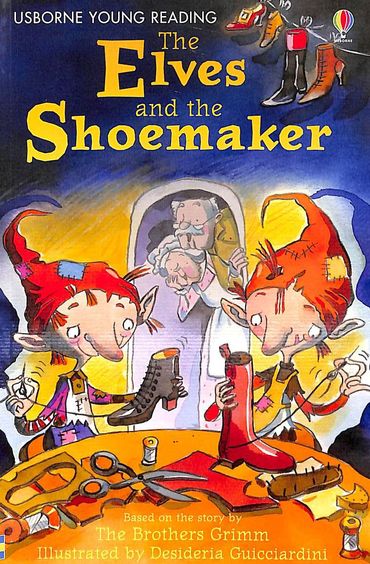 Elves And The Shoemaker ; Usborne Young Reading Series 1
