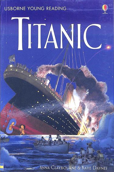 Titanic - Usborne Young Reading Level 3