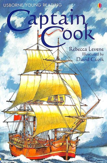 Captain Cook ; Usborne Young Reading Series 3