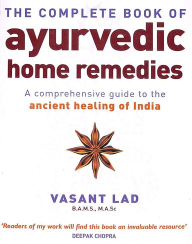 Complete Book Of Ayurvedic Home Remedies