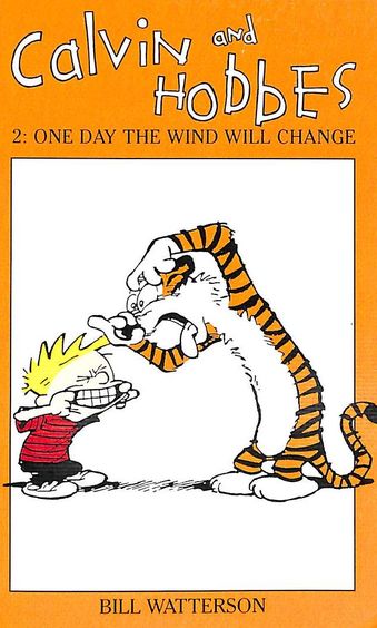 2 One Day The Wind Will Change - Calvin & Hobbes