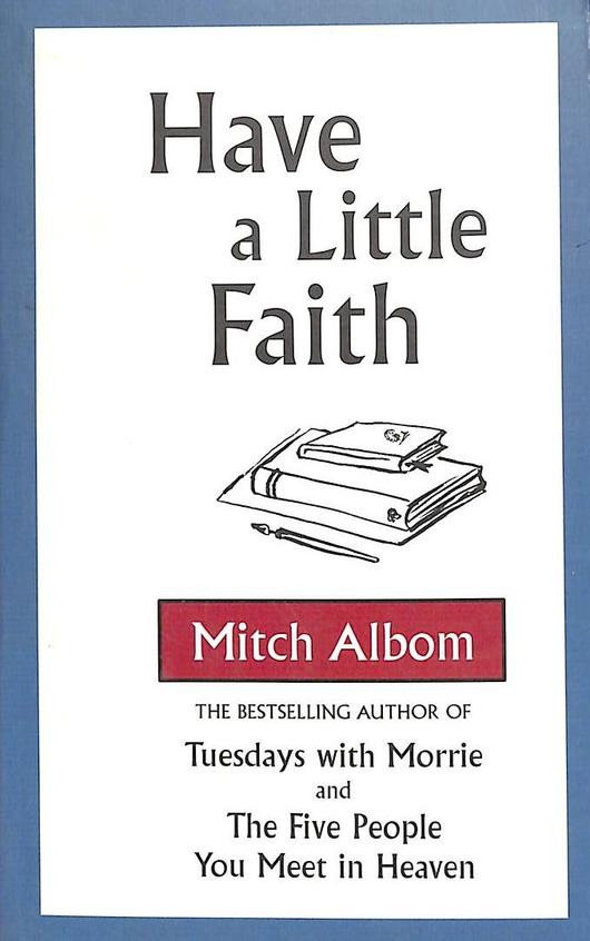 Have  A Little  Faith A True Story