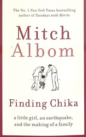 Finding Chika : A Little Girl An Earthquake & The Making Of A Family