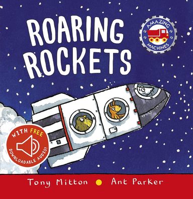 Amazing Machines : Roaring Rockets