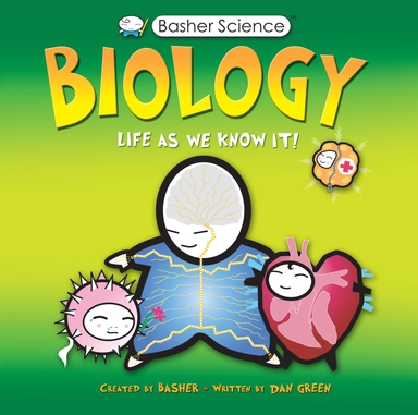 Basher Science : Biology