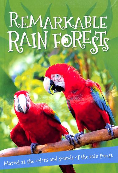 Remarkable Rain Forests