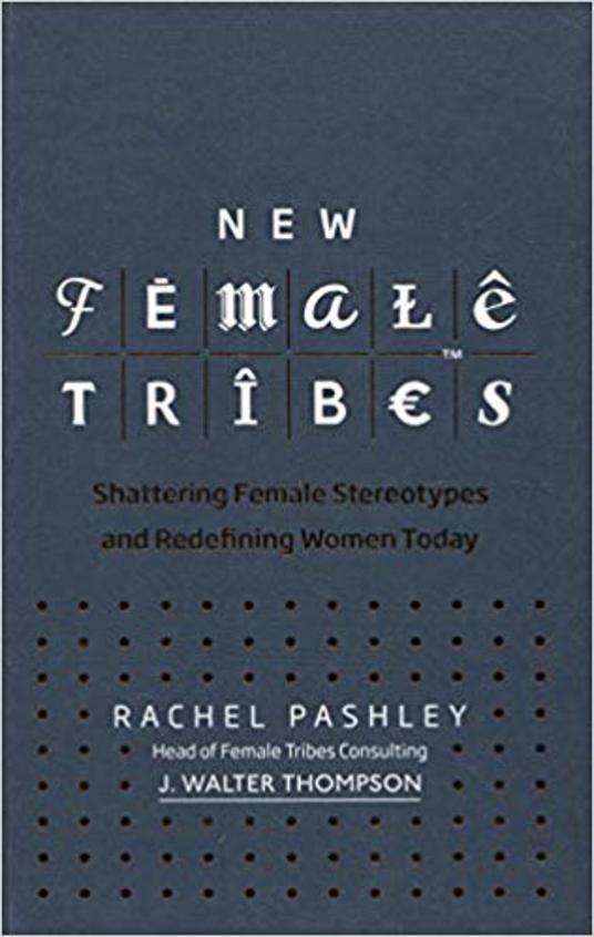 New Female Tribes