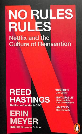 No Rules Rules : Netflix & The Culture Of Reinvention