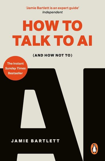 How To Talk To Ai : & How Not To