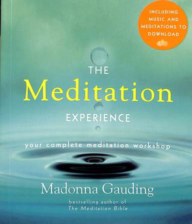 Meditation Experience : Your Complete Meditation Workshop