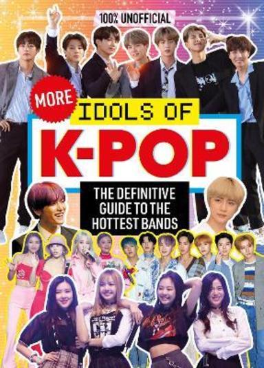 100% Unofficial : More Idols Of K Pop