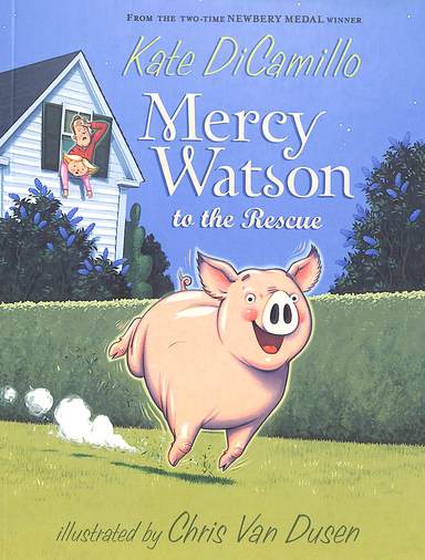 Mercy Watson To The Rescue