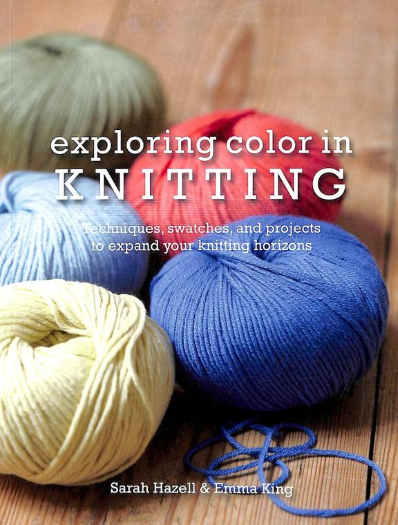 Download Buy Exploring Color In Knitting Techiques Swatches & Projects To Expand Your Knitting Horizons ...