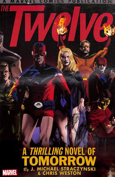 Twelve : A Thrilling Novel Of Tomorrow