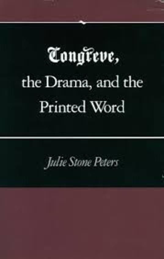 Congreve, The Drama, And The Printed Word