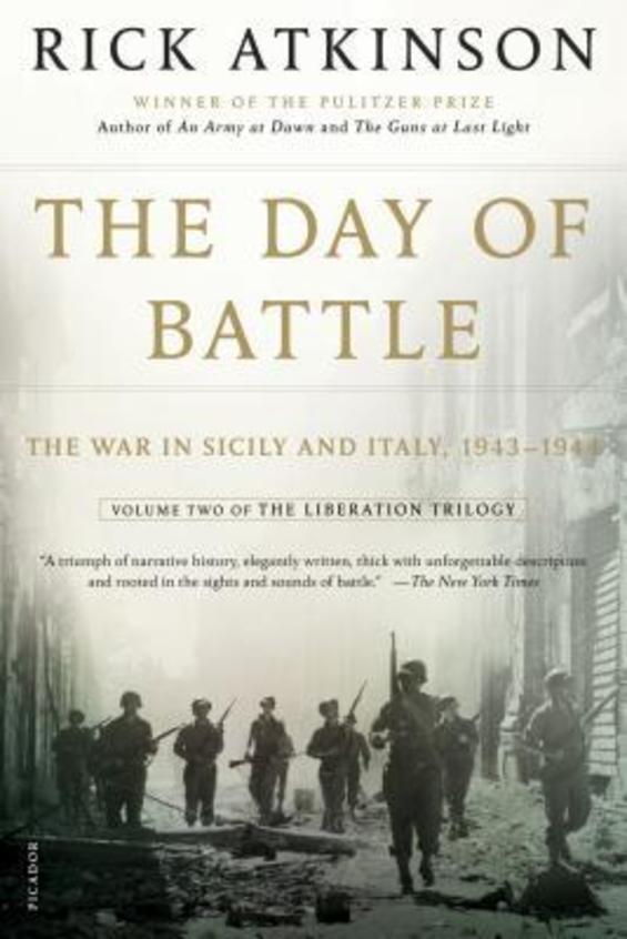 The Day of Battle: The War in Sicily and Italy, 1943-1944
