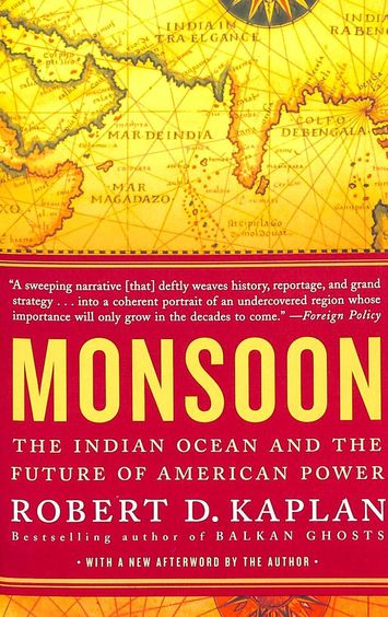 Monsoon : Indian Ocean & The Future Of American Power
