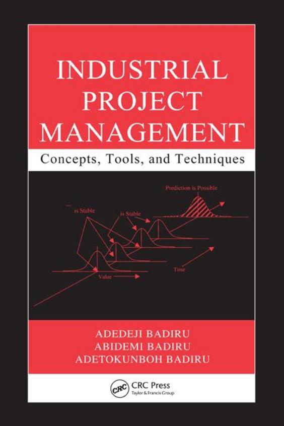 Industrial Project Management Concepts Tools & Techniques