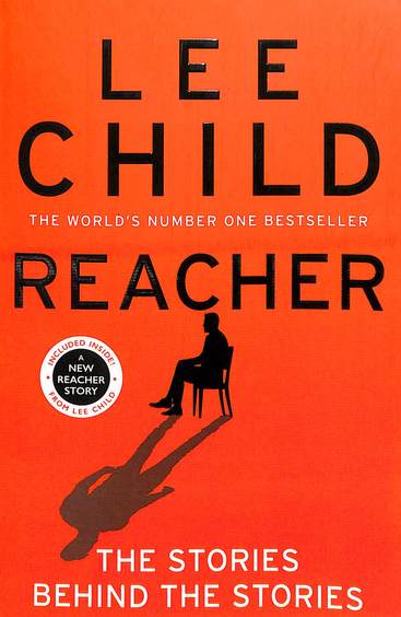 Reacher : The Stories Behind The Stories