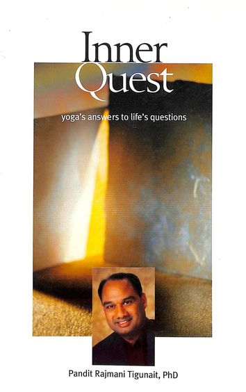 Inner Quest Yogas Answers To Lifes Questions