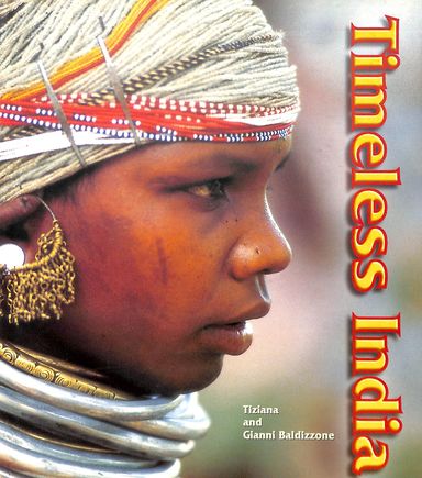 Time Less India People & Culture Of Kutch Rajasthan & Orissa