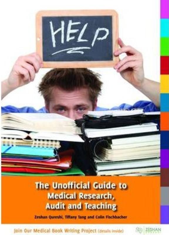 The Unofficial Guide to Medical Research, Audit and Teaching (Unofficial Guides to Medicine)