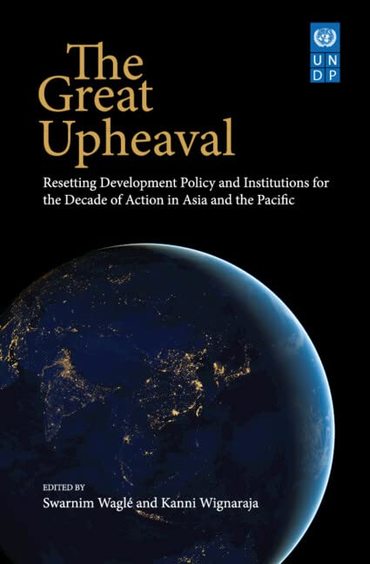 Great Upheaval: Resetting Development Policy and Institutions in the Asia-Pacific 