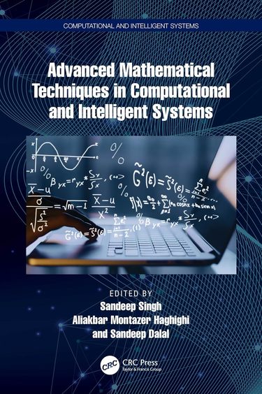 Advanced Mathematical Techniques In Computational & Intelligent Systems