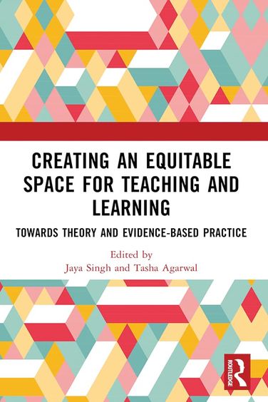 Creating An Equitable Space For Teaching & Learning : Towards Theory &  Evidence Based Practice