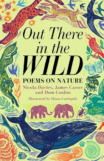 Out There In The Wild : Poems Of Nature