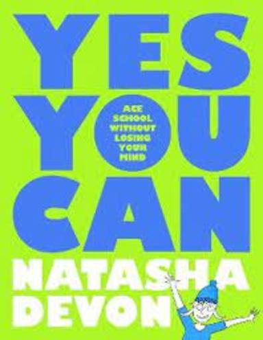 Yes You Can : Ace School Without Losing Your Mind