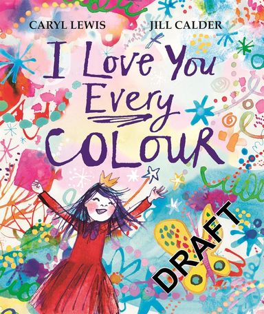 I Love You Every Colour