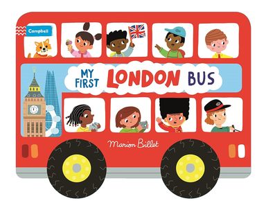 Whizzy Wheels : My First London Bus